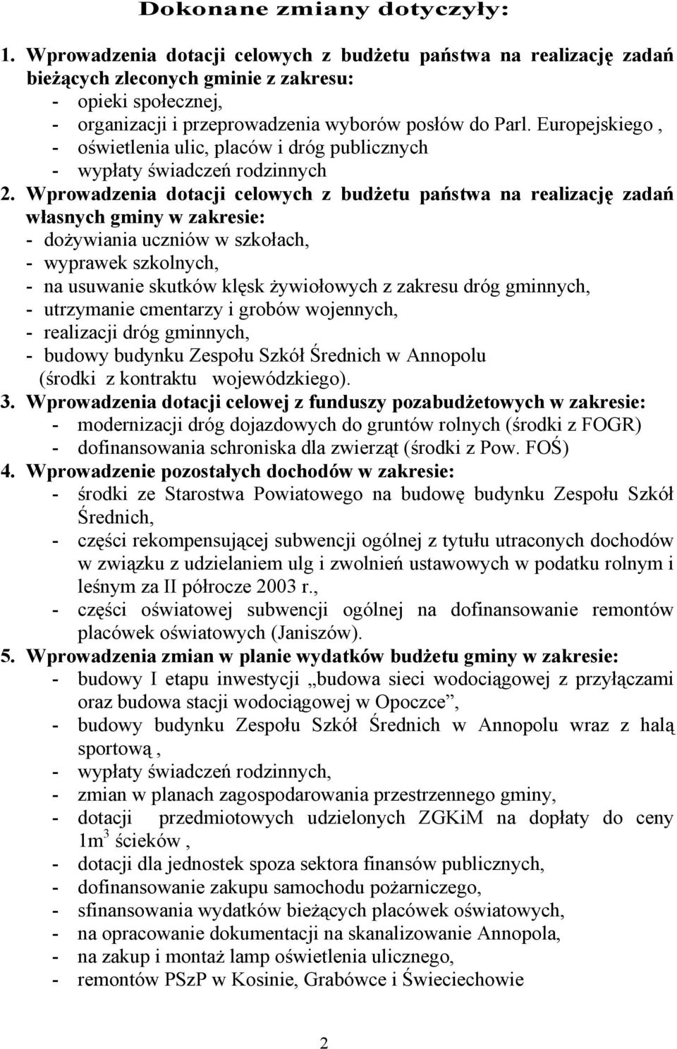 Europejskiego, oświetlenia ulic, placów i dróg publicznych wypłaty świadczeń rodzinnych 2.