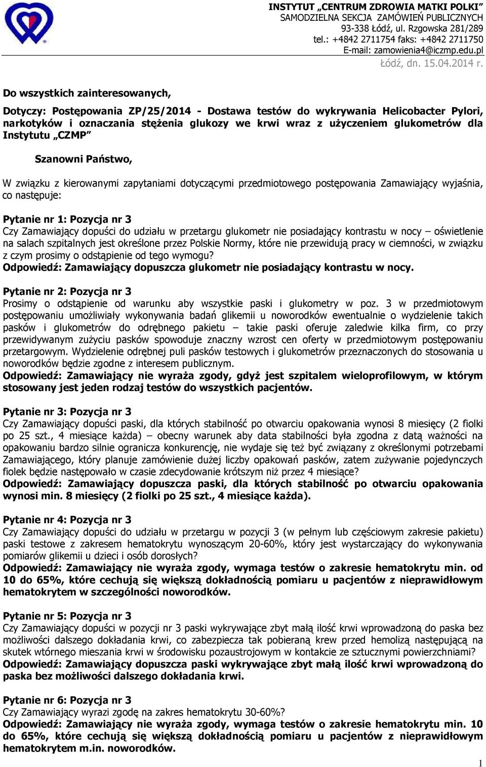 Do wszystkich zainteresowanych, Dotyczy: Postępowania ZP/25/2014 - Dostawa testów do wykrywania Helicobacter Pylori, narkotyków i oznaczania stężenia glukozy we krwi wraz z użyczeniem glukometrów dla