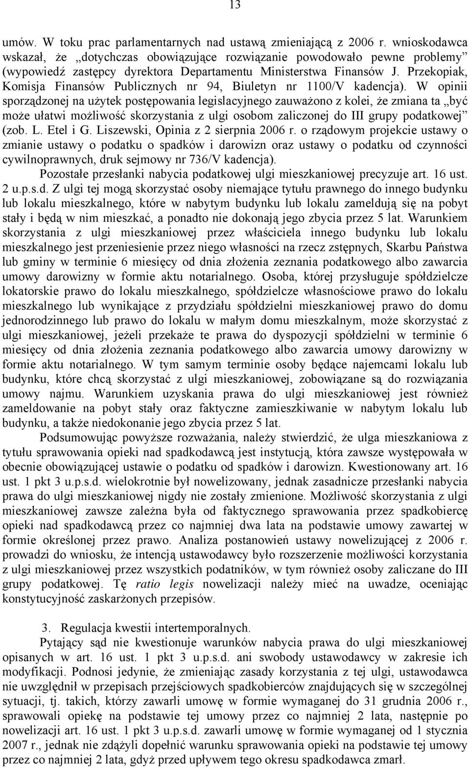 Przekopiak, Komisja Finansów Publicznych nr 94, Biuletyn nr 1100/V kadencja).