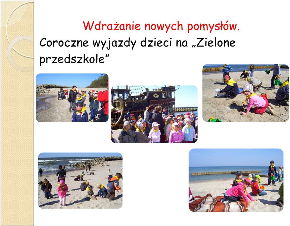 Coroczne wyjazdy