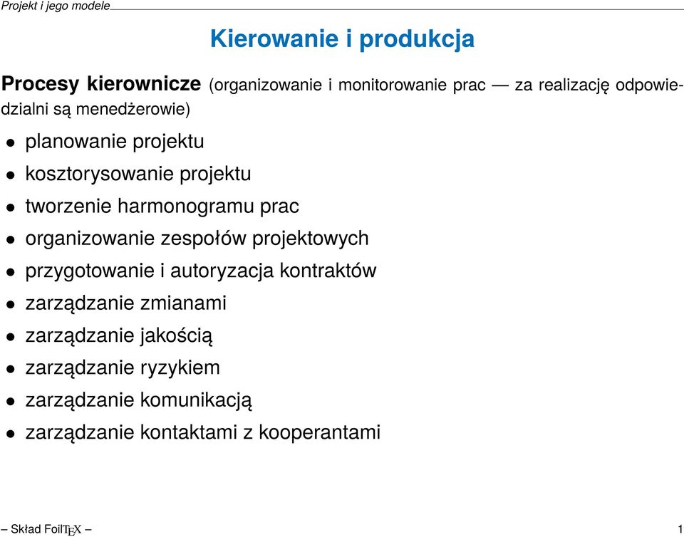 prac organizowanie zespołów projektowych przygotowanie i autoryzacja kontraktów zarządzanie zmianami