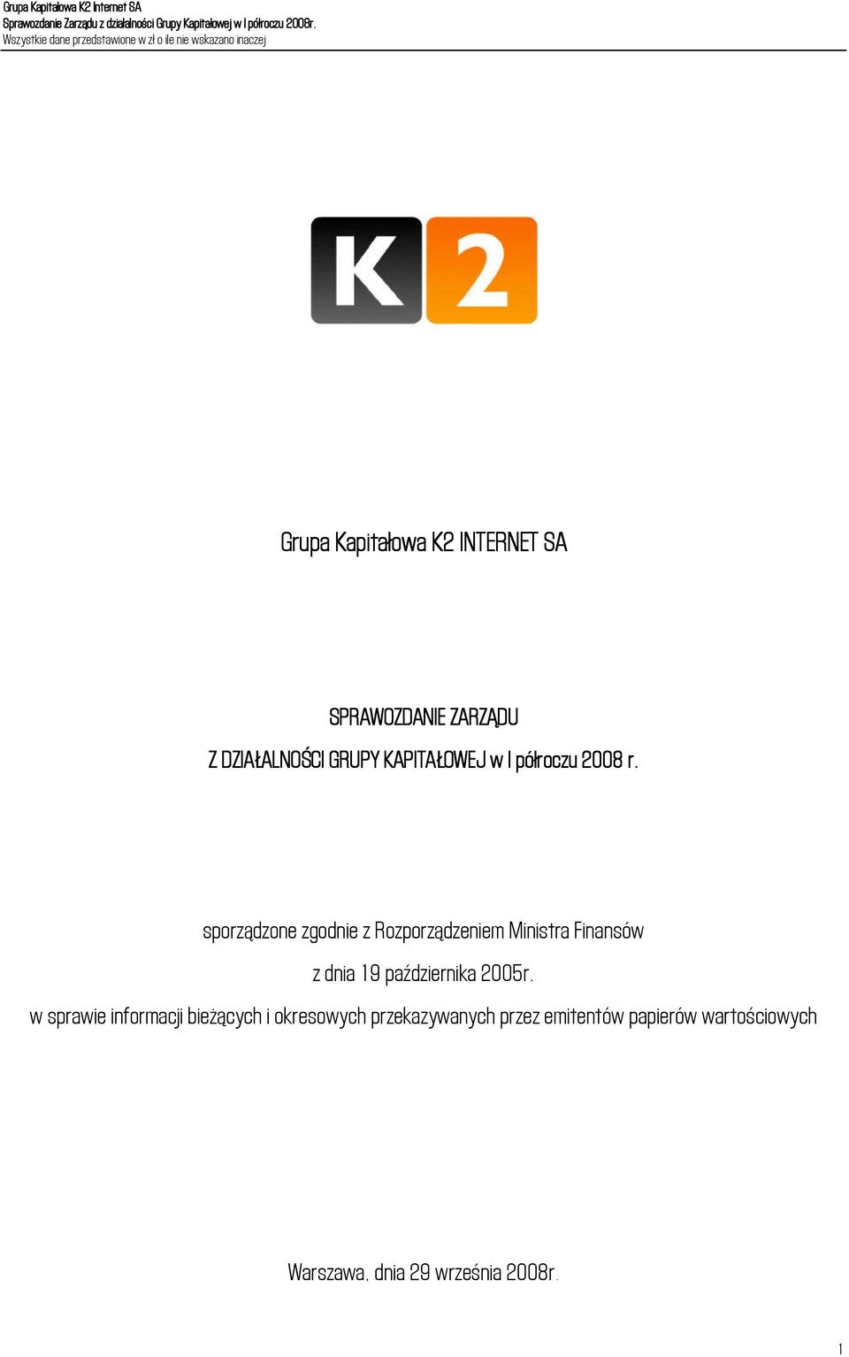 sporządzone zgodnie z Rozporządzeniem Ministra Finansów z dnia 19 października