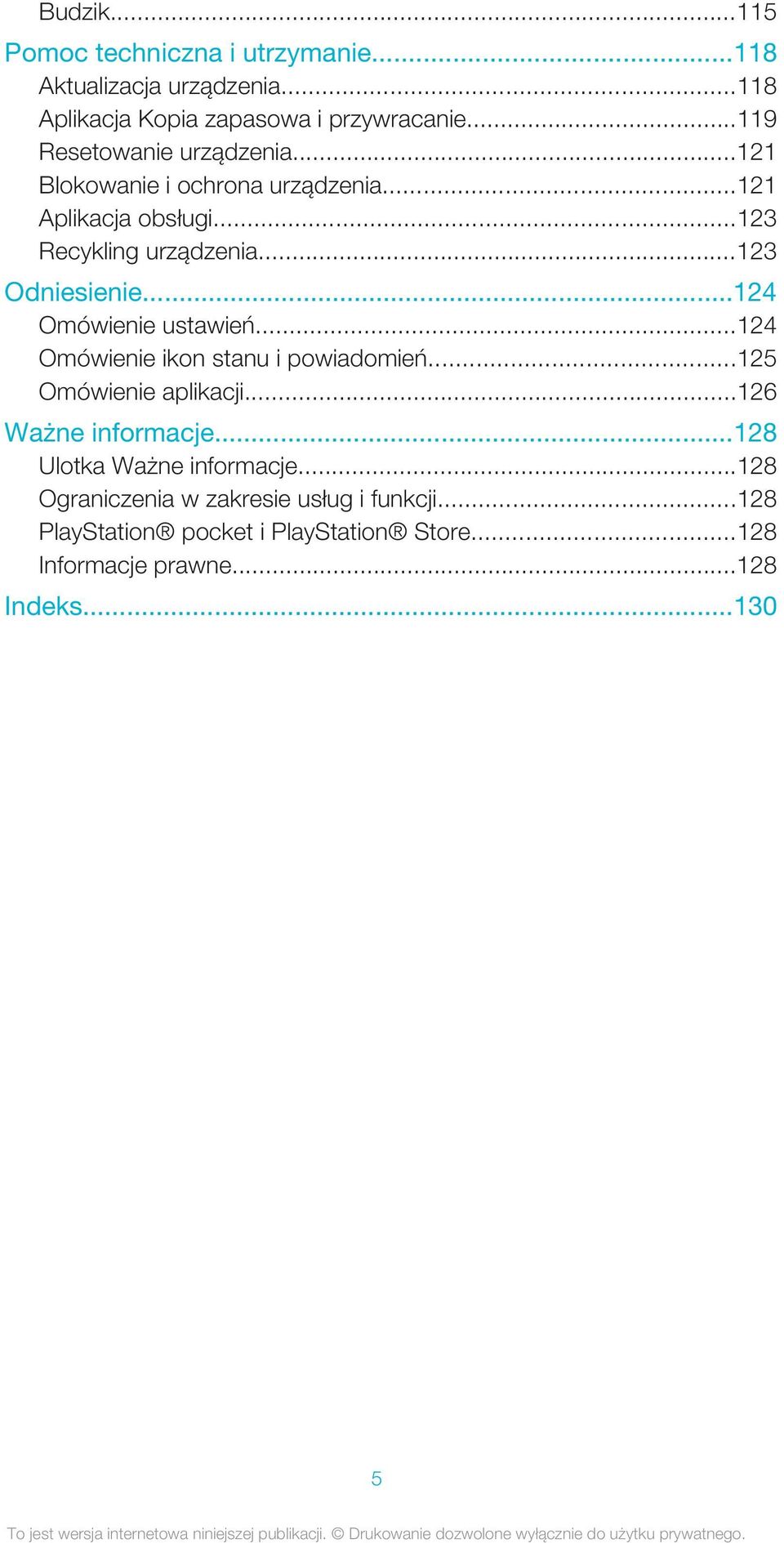 ..124 Omówienie ustawień...124 Omówienie ikon stanu i powiadomień...125 Omówienie aplikacji...126 Ważne informacje.