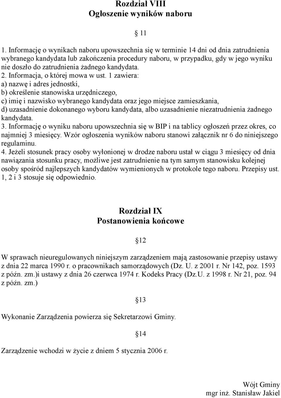 żadnego kandydata. 2. Informacja, o której mowa w ust.