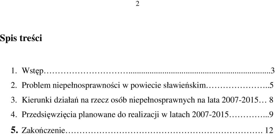 Kierunki działań na rzecz osób niepełnosprawnych na lata