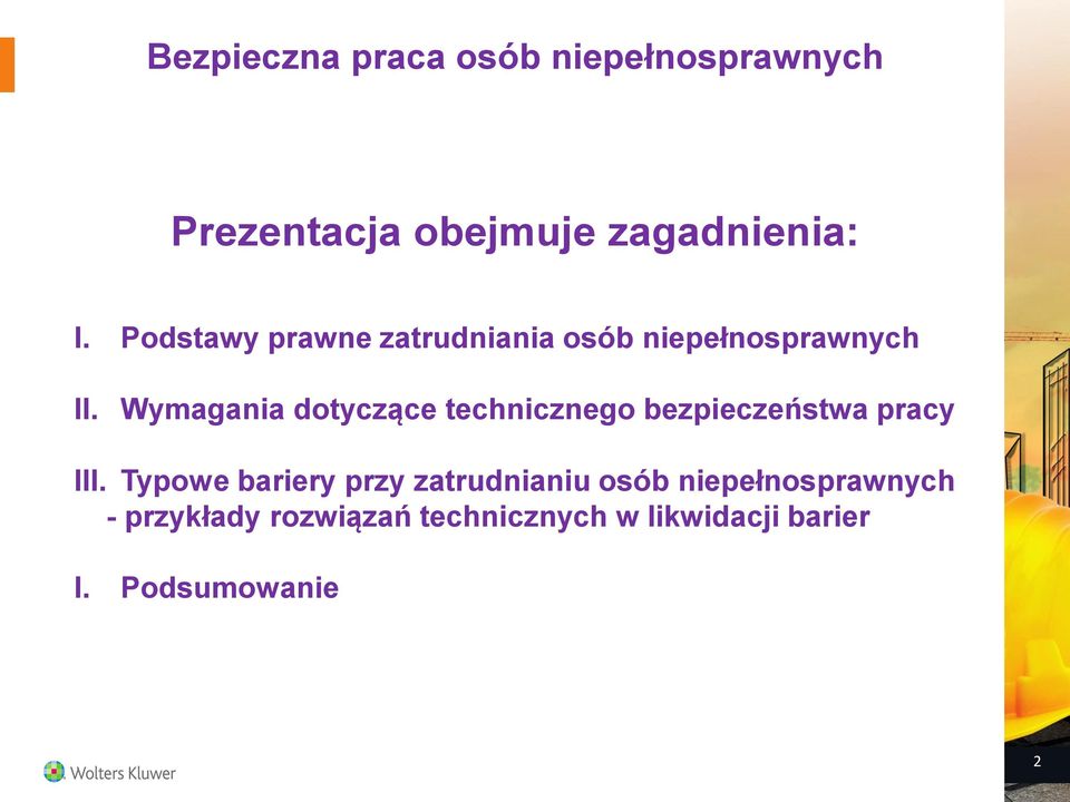 Wymagania dotyczące technicznego bezpieczeństwa pracy III.