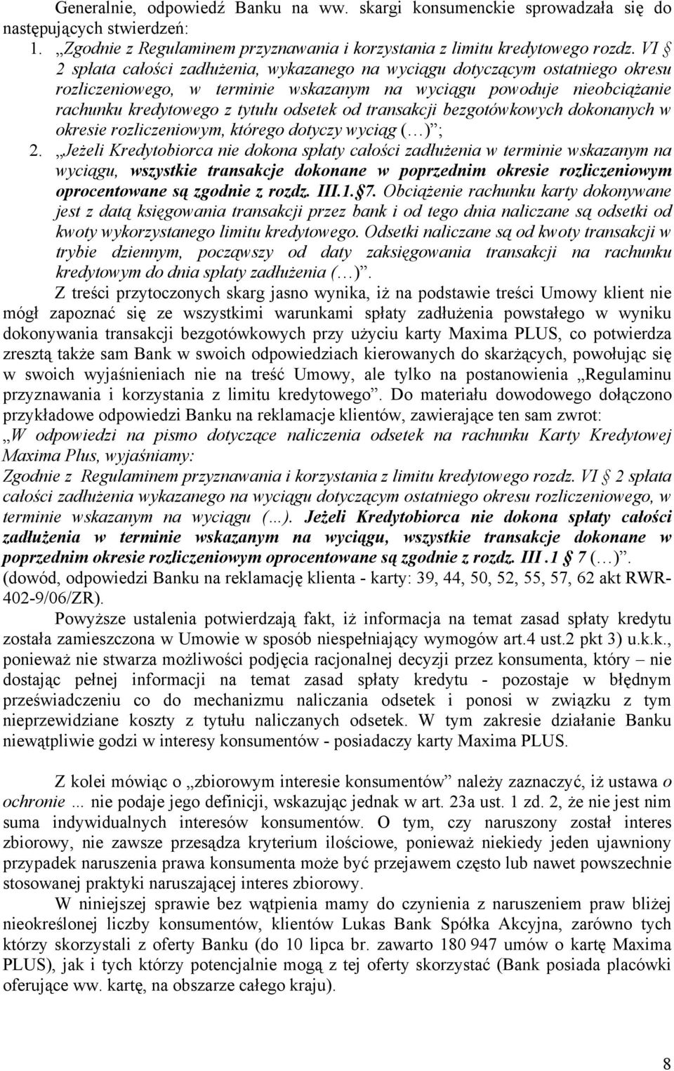 transakcji bezgotówkowych dokonanych w okresie rozliczeniowym, którego dotyczy wyciąg ( ) ; 2.