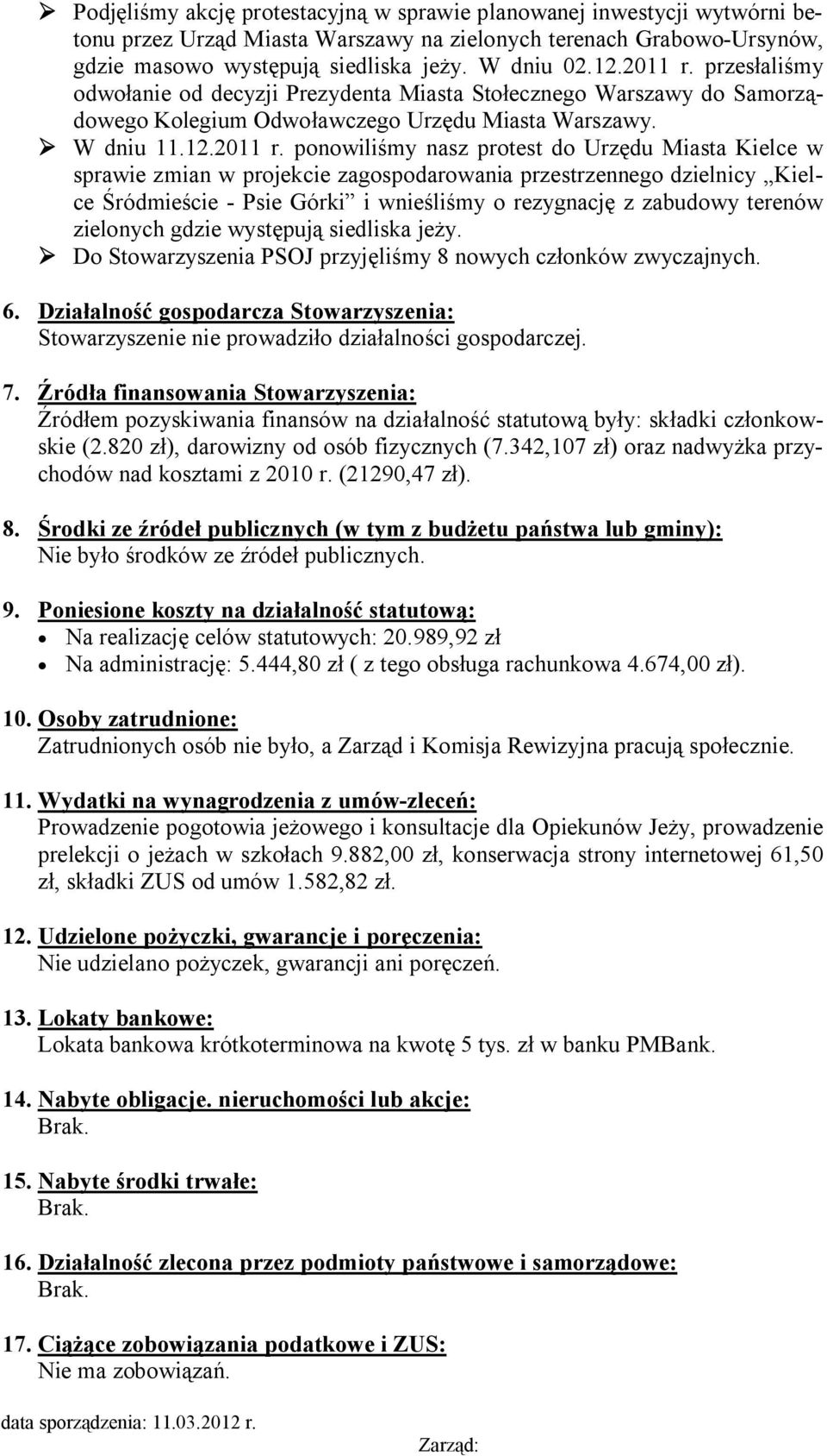 przesłaliśmy odwołanie od decyzji Prezydenta Miasta Stołecznego Warszawy do Samorządowego Kolegium Odwoławczego Urzędu Miasta Warszawy. W dniu 11.12.