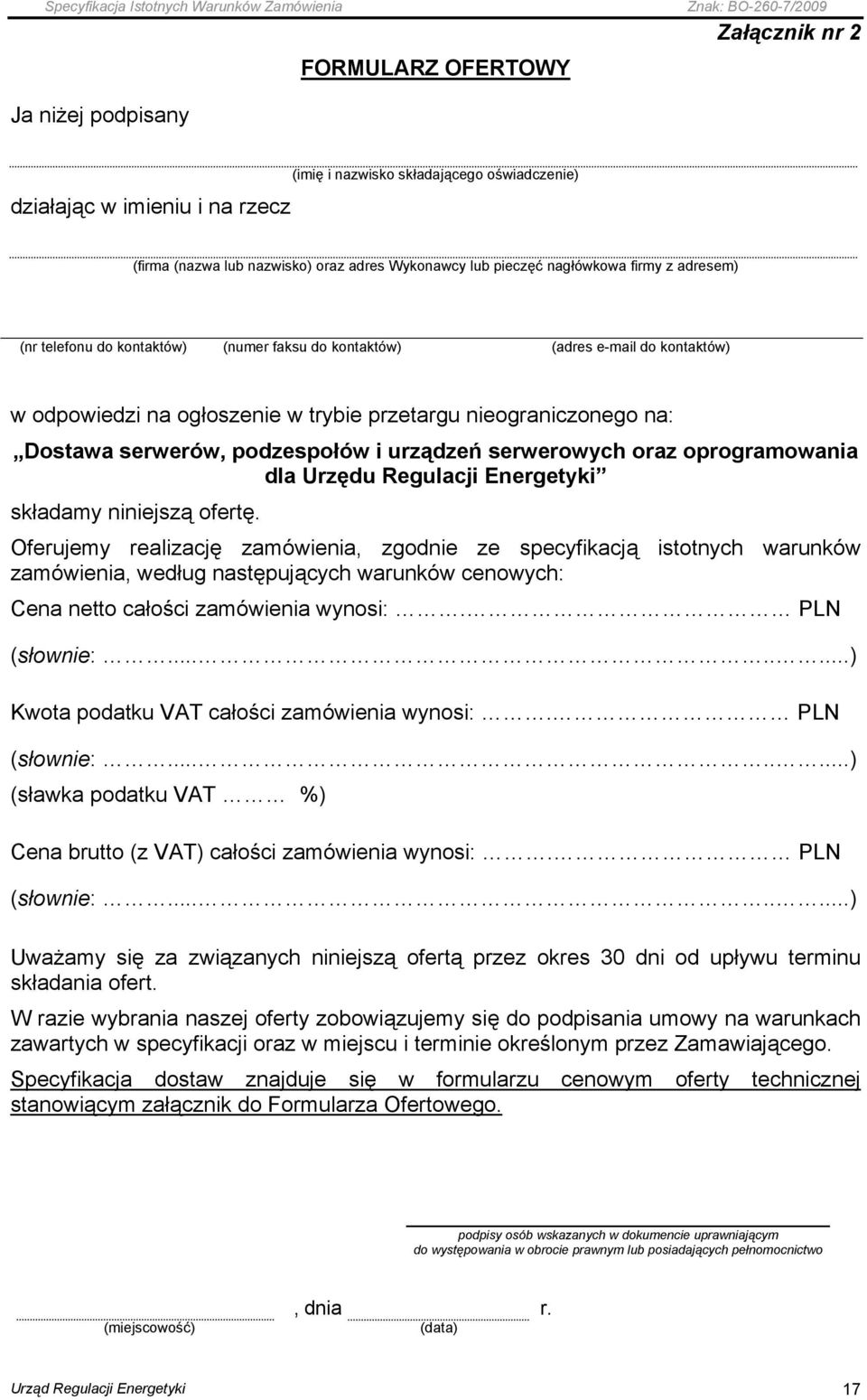 urządzeń serwerowych oraz oprogramowania dla Urzędu Regulacji Energetyki składamy niniejszą ofertę.