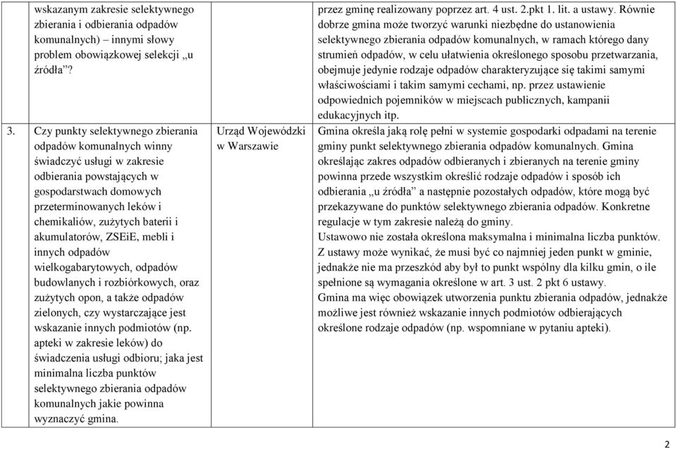 akumulatorów, ZSEiE, mebli i innych odpadów wielkogabarytowych, odpadów budowlanych i rozbiórkowych, oraz zużytych opon, a także odpadów zielonych, czy wystarczające jest wskazanie innych podmiotów