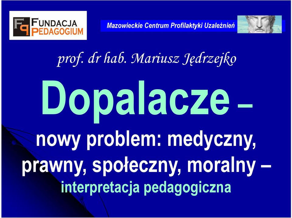 Mariusz Jędrzejko Dopalacze nowy