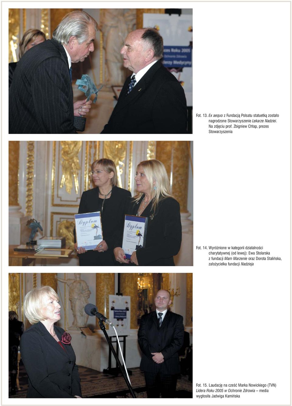 Wyróżnione w kategorii działalności charytatywnej (od lewej): Ewa Stolarska z fundacji Mam Marzenie oraz