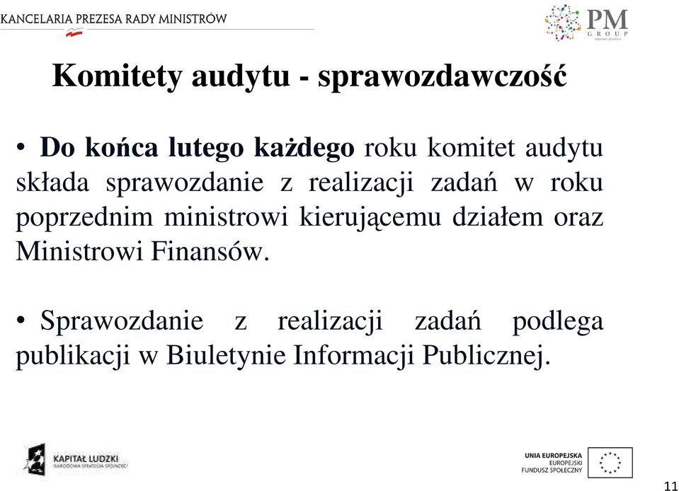 ministrowi kierującemu działem oraz Ministrowi Finansów.