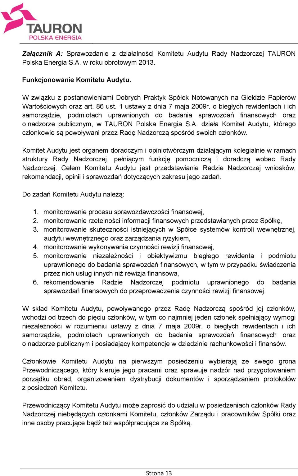 o biegłych rewidentach i ich samorządzie, podmiotach uprawnionych do badania sprawozdań finansowych oraz o nadzorze publicznym, w TAU