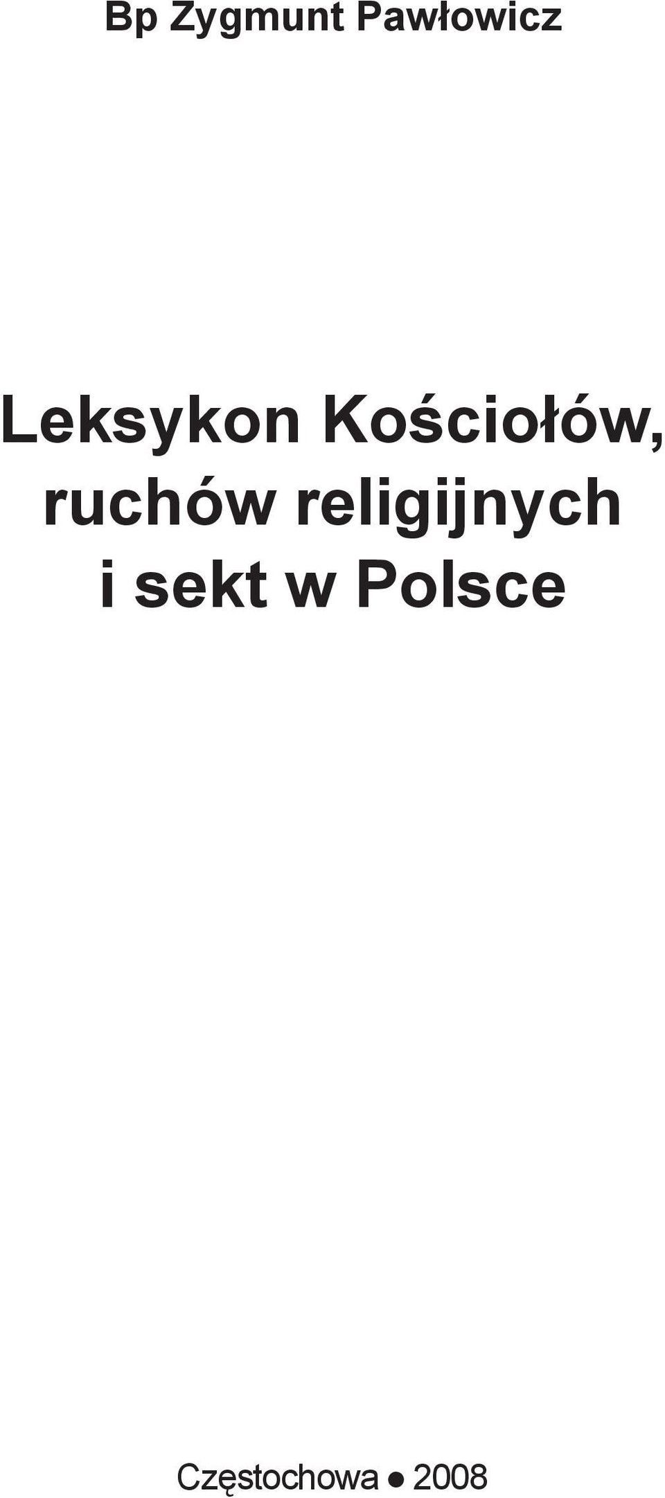 Pawłowicz Leksykon Kościołów, ruchów