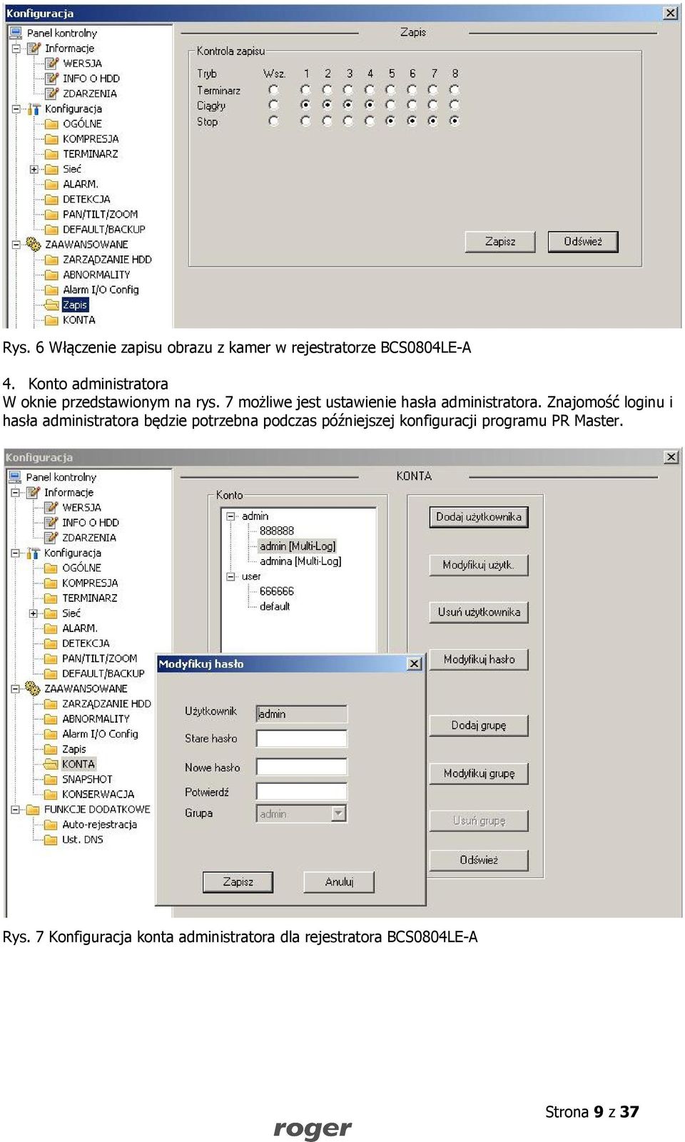 7 możliwe jest ustawienie hasła administratora.