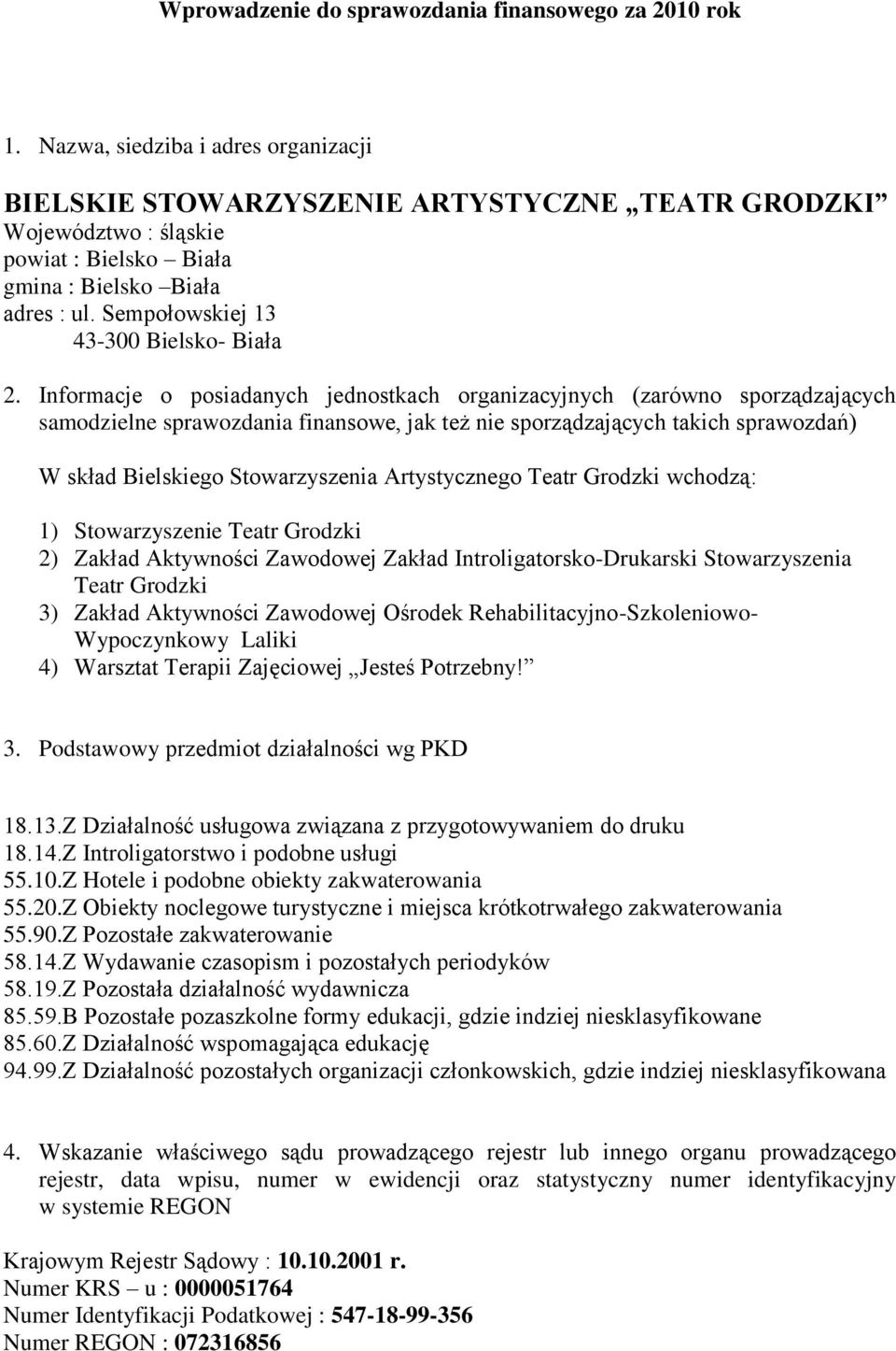 Sempołowskiej 13 43-300 Bielsko- Biała 2.