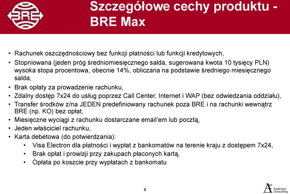 odwiedzania oddziału), Transfer środków z/na JEDEN predefiniowany rachunek poza BRE i na rachunki wewnątrz BRE (np.