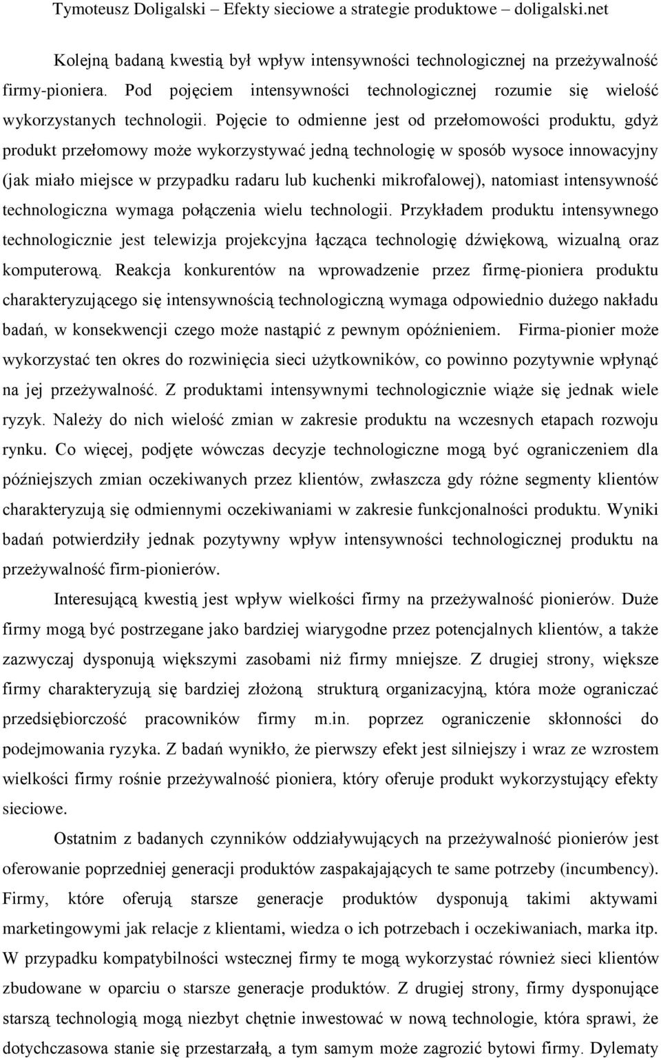 mikrofalowej), natomiast intensywność technologiczna wymaga połączenia wielu technologii.