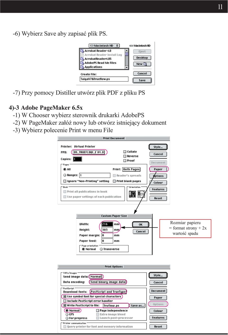 5x -1) W Chooser wybierz sterownik drukarki AdobePS -2) W PageMaker załóż nowy