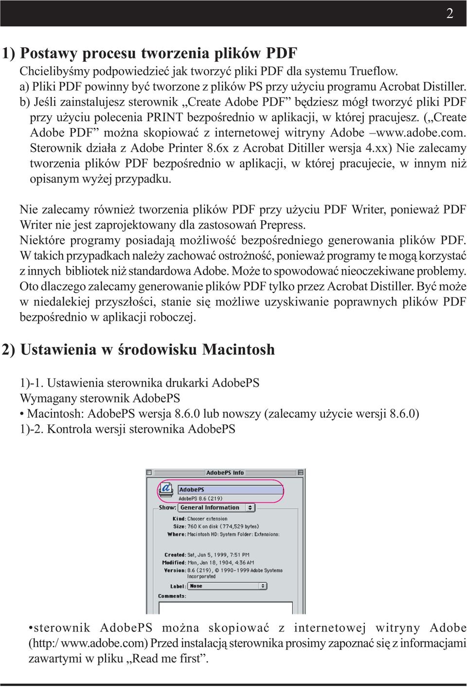 ( Create Adobe PDF można skopiować z internetowej witryny Adobe www.adobe.com. Sterownik działa z Adobe Printer 8.6x z Acrobat Ditiller wersja 4.