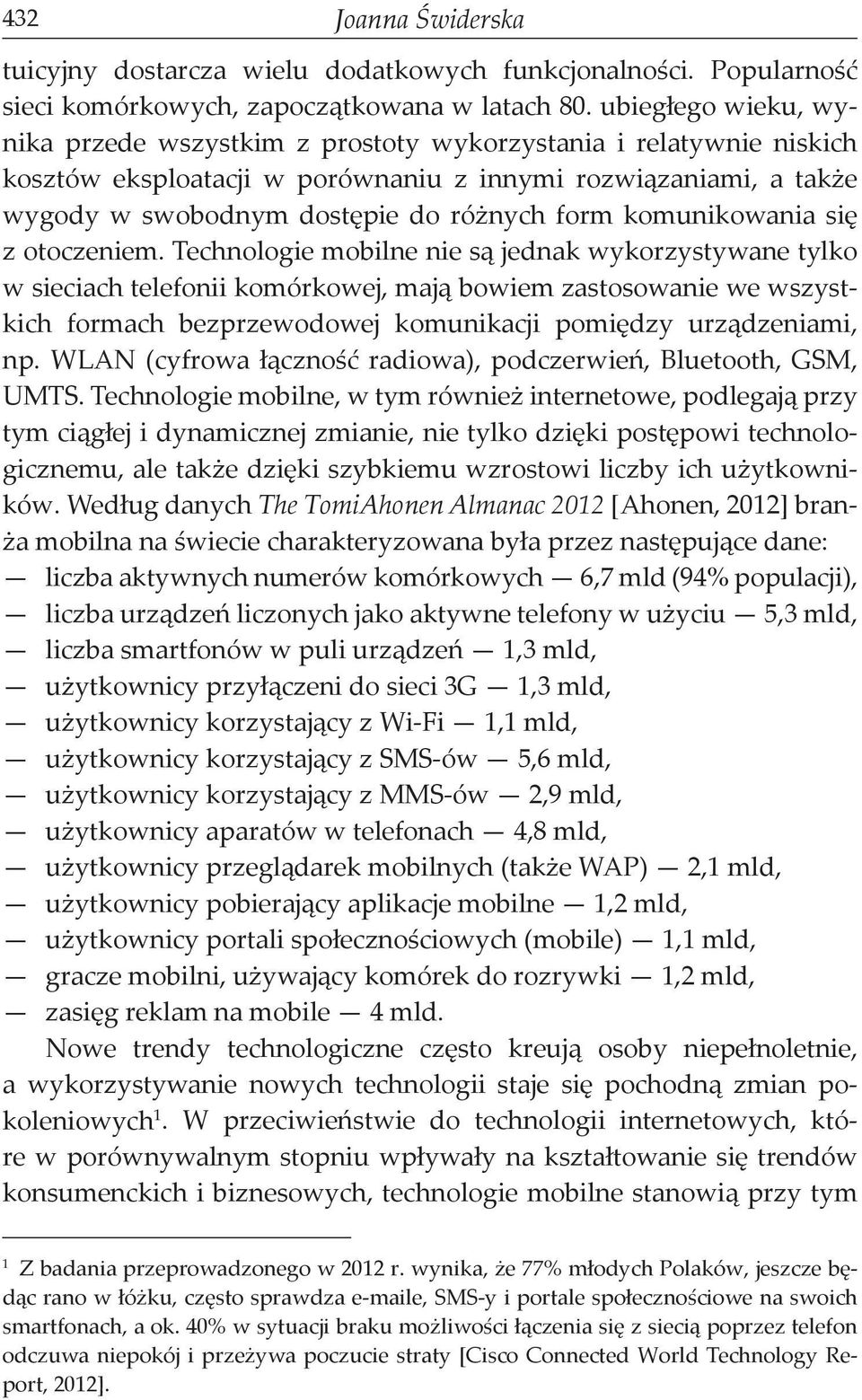 komunikowania się z otoczeniem.