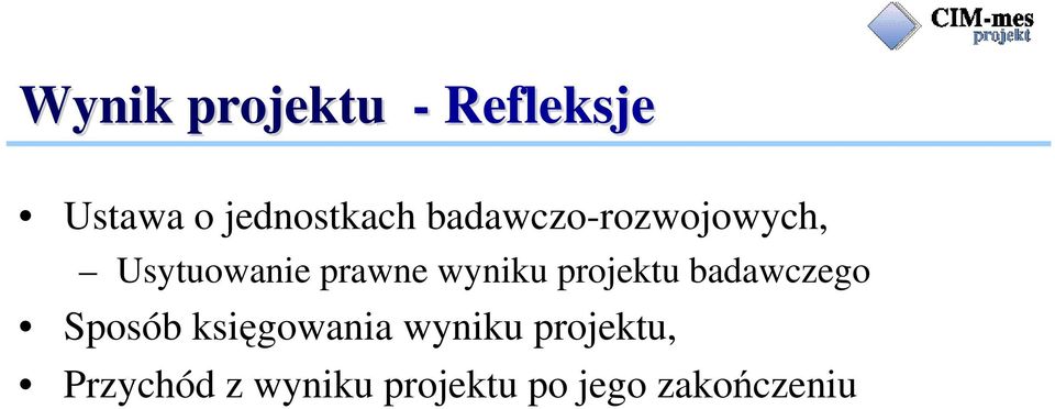 projektu badawczego Sposób księgowania wyniku