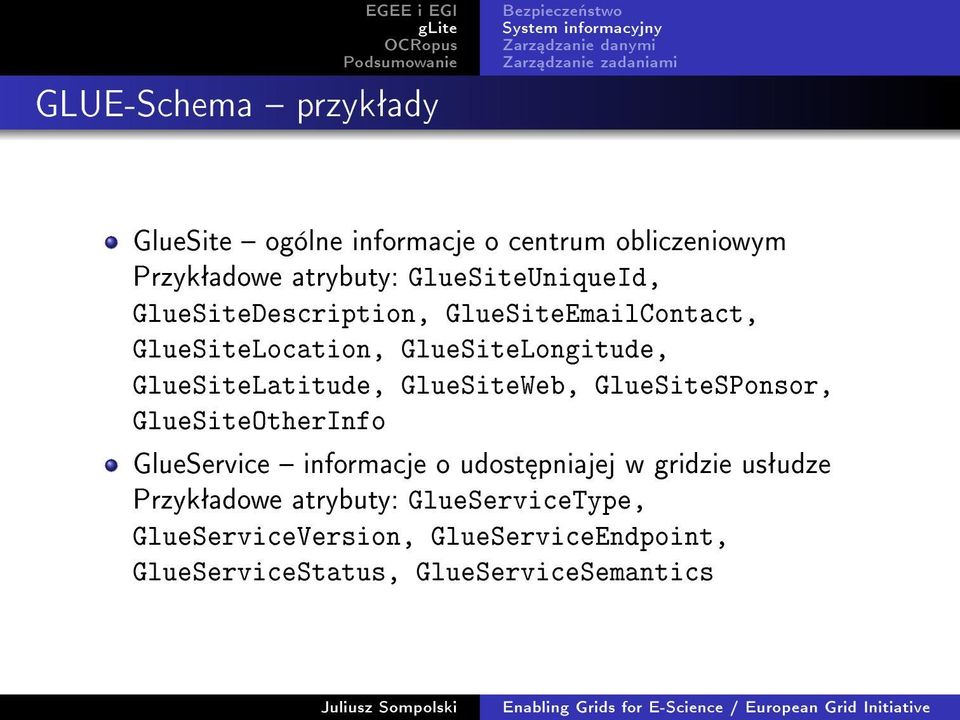 GlueSiteLatitude, GlueSiteWeb, GlueSiteSPonsor, GlueSiteOtherInfo GlueService informacje o udost pniajej w