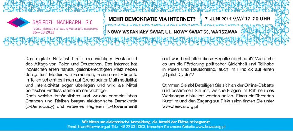 In Teilen scheint es ihnen auf Grund seiner Multimedialität und Interaktivität sogar überlegen und wird als Mittel politischer Einflussnahme immer wichtiger.