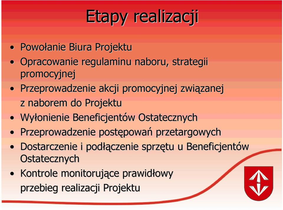 Beneficjentów w Ostatecznych Przeprowadzenie postępowa powań przetargowych Dostarczenie i podłą