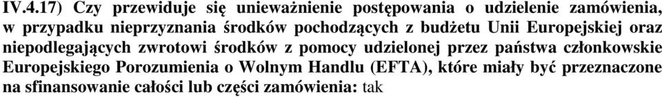 zwrotowi środków z pomocy udzielonej przez państwa członkowskie Europejskiego Porozumienia o