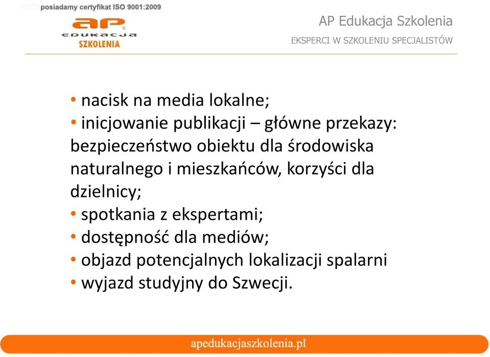 korzyści dla dzielnicy; spotkania z ekspertami; dostępność dla