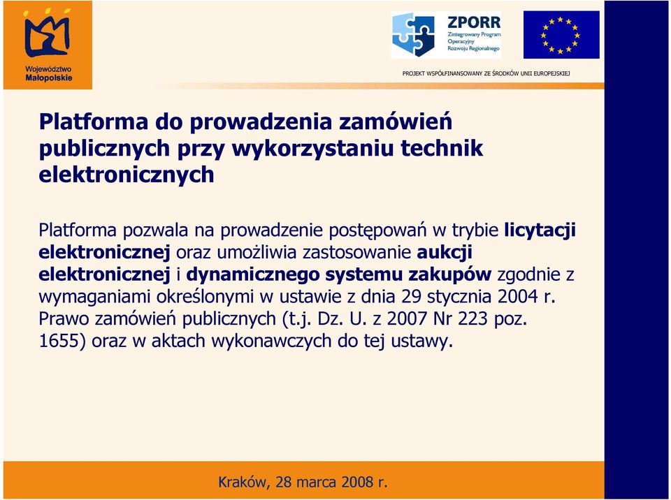 elektronicznej i dynamicznego systemu zakupów zgodnie z wymaganiami określonymi w ustawie z dnia 29