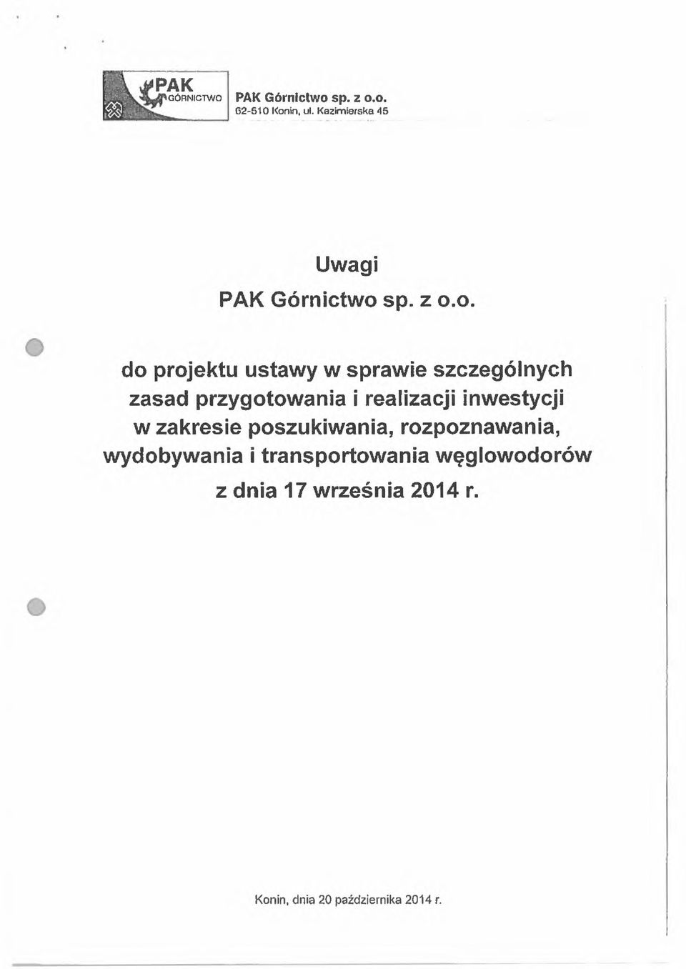 O. do projektu ustawy w sprawie szczególnych zasad przygotowania i realizacji