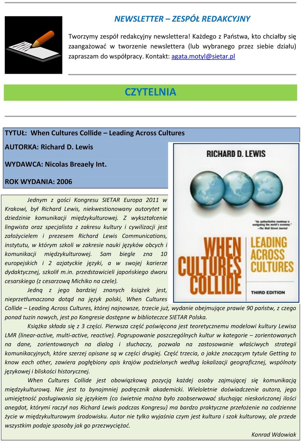 pl CZYTELNIA TYTUŁ: When Cultures Collide Leading Across Cultures AUTORKA: Richard D. Lewis WYDAWCA: Nicolas Breaely Int.