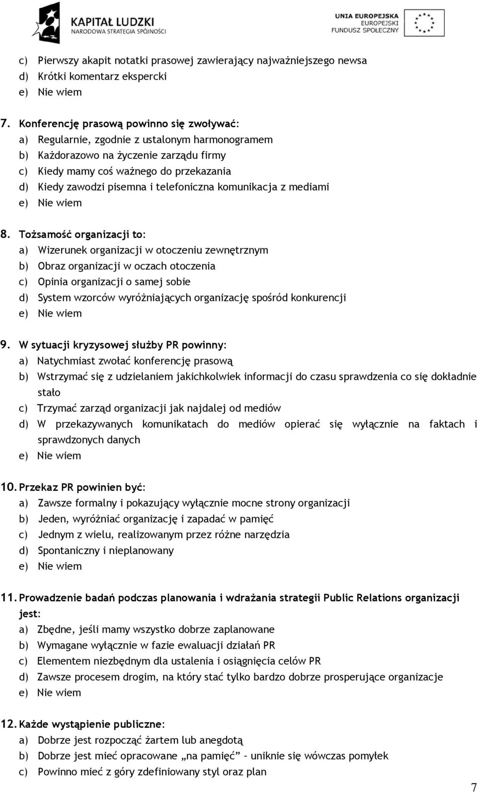 telefoniczna komunikacja z mediami 8.