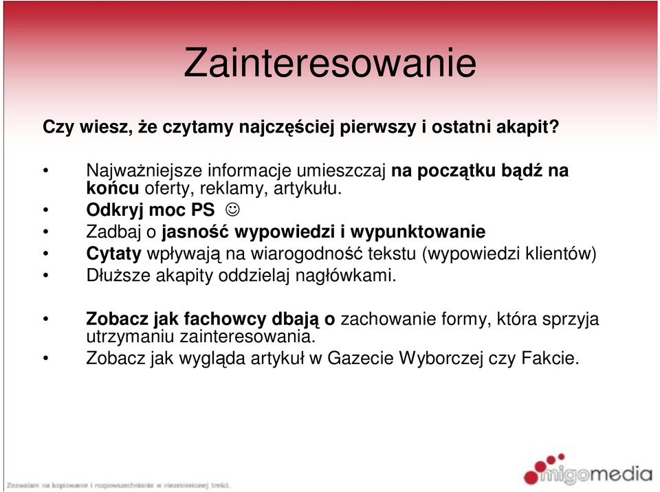 Odkryj moc PS Zadbaj o jasno wypowiedzi i wypunktowanie Cytaty wp ywaj na wiarogodno tekstu (wypowiedzi klientów)