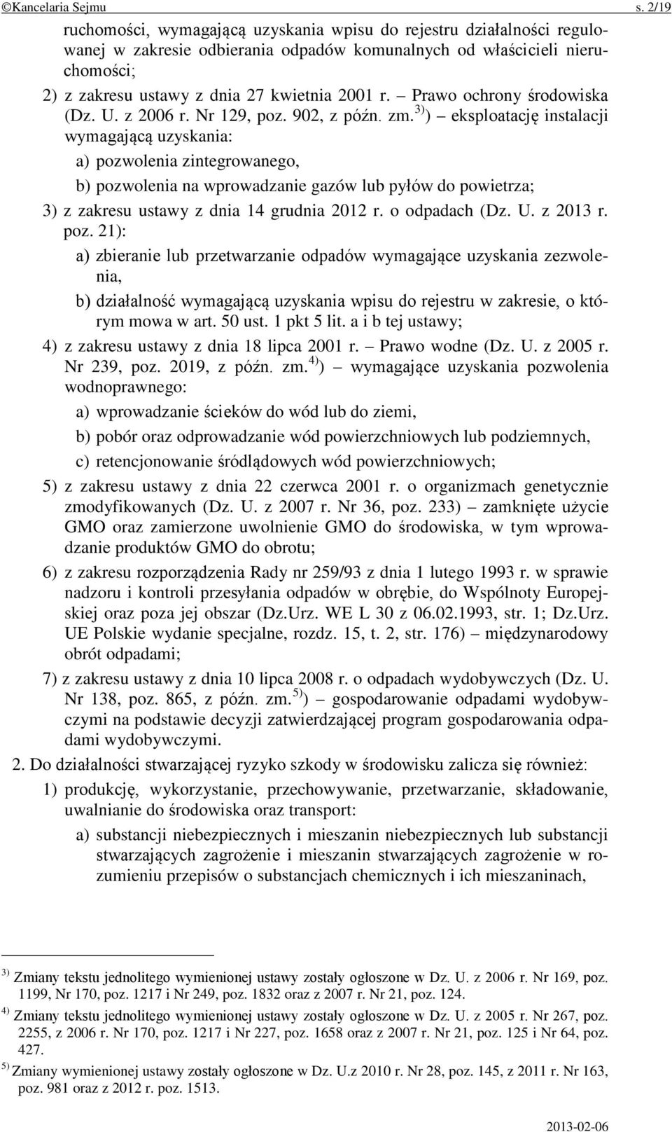 Prawo ochrony środowiska (Dz. U. z 2006 r. Nr 129, poz. 902, z późn. zm.