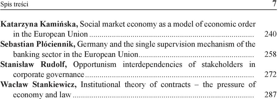 .. 240 Sebastian Płóciennik, Germany and the single supervision mechanism of the banking sector in the