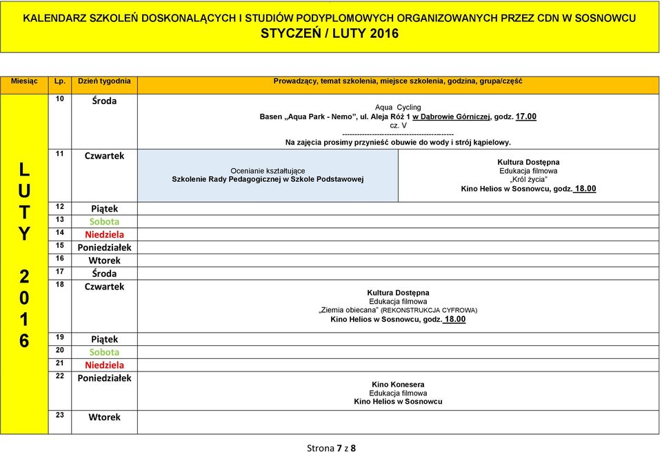 V Na zajęcia prosimy przynieść obuwie do wody i strój kąpielowy.