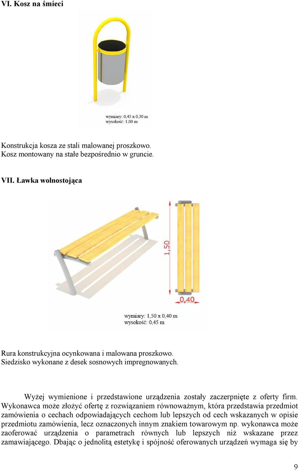 Wyżej wymienione i przedstawione urządzenia zostały zaczerpnięte z oferty firm.