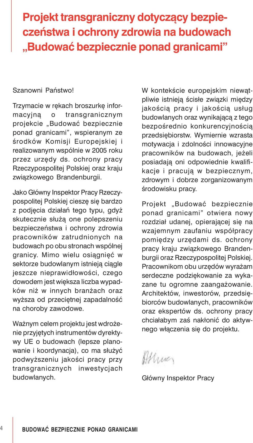 ds. ochrony pracy Rzeczypospolitej Polskiej oraz kraju związkowego Brandenburgii.