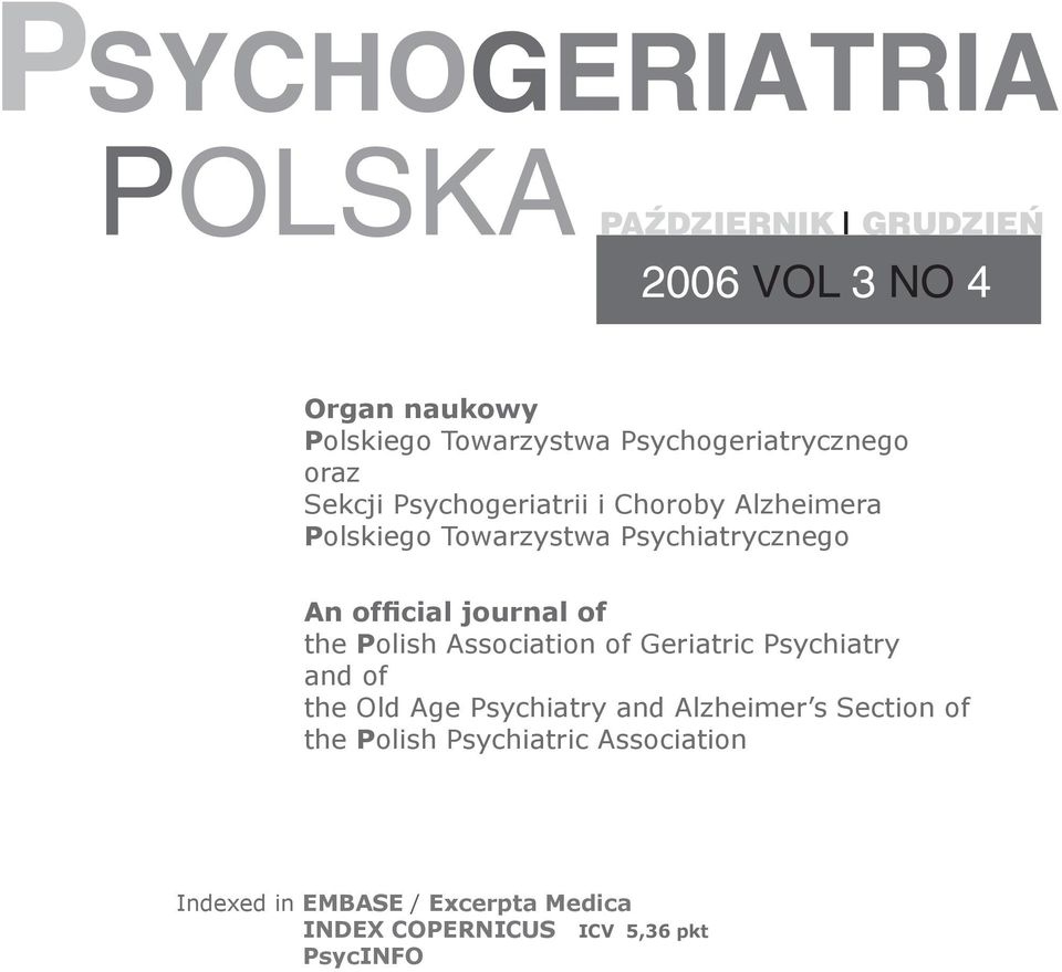 of the Polish Association of Geriatric Psychiatry and of the Old Age Psychiatry and Alzheimer s Section