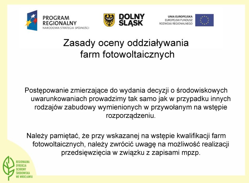 wymienionych w przywołanym na wstępie rozporządzeniu.