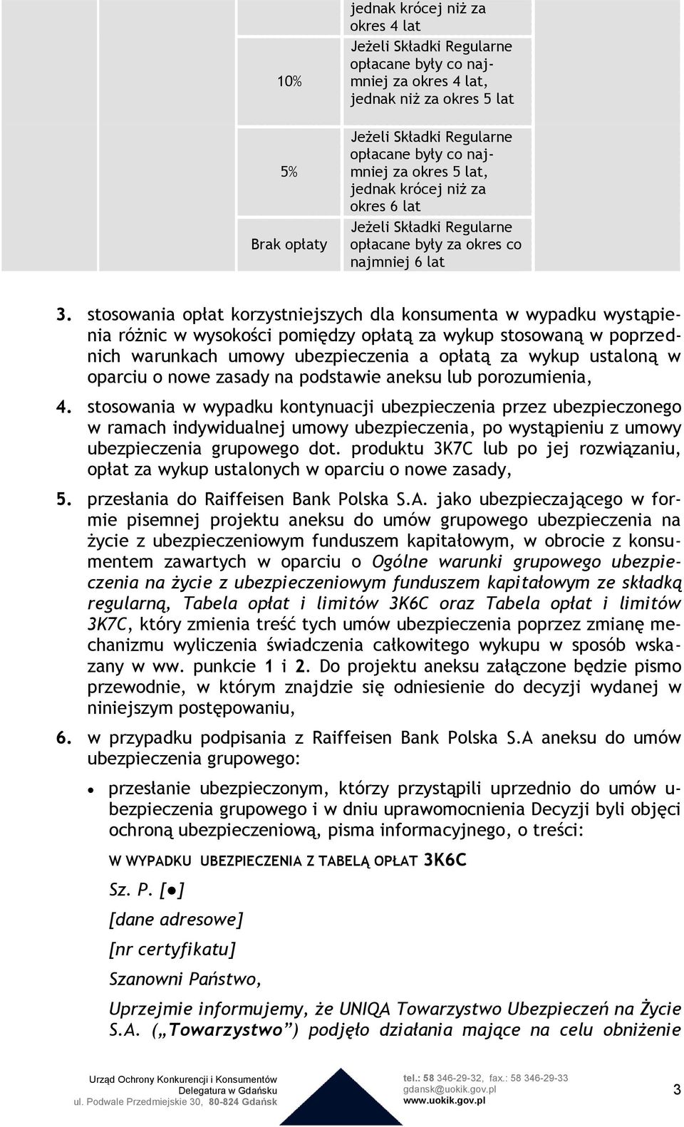 oparciu o nowe zasady na podstawie aneksu lub porozumienia, 4.