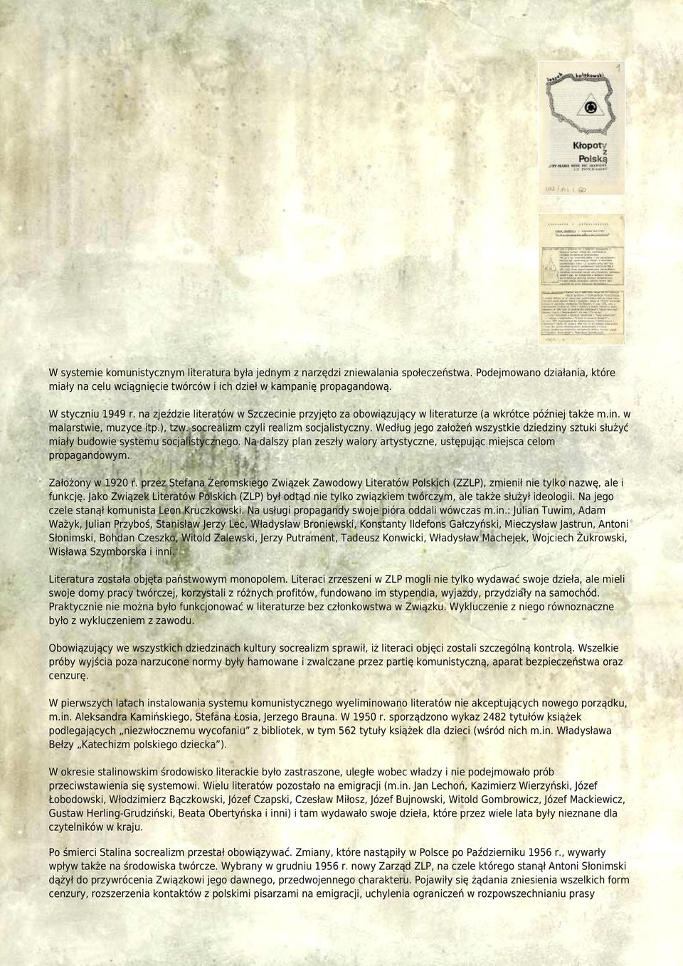 Według jego założeń wszystkie dziedziny sztuki służyć miały budowie systemu socjalistycznego. Na dalszy plan zeszły walory artystyczne, ustępując miejsca celom propagandowym. Założony w 1920 r.