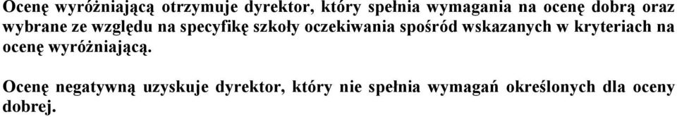 spośród wskazanych w kryteriach na ocenę wyróżniającą.