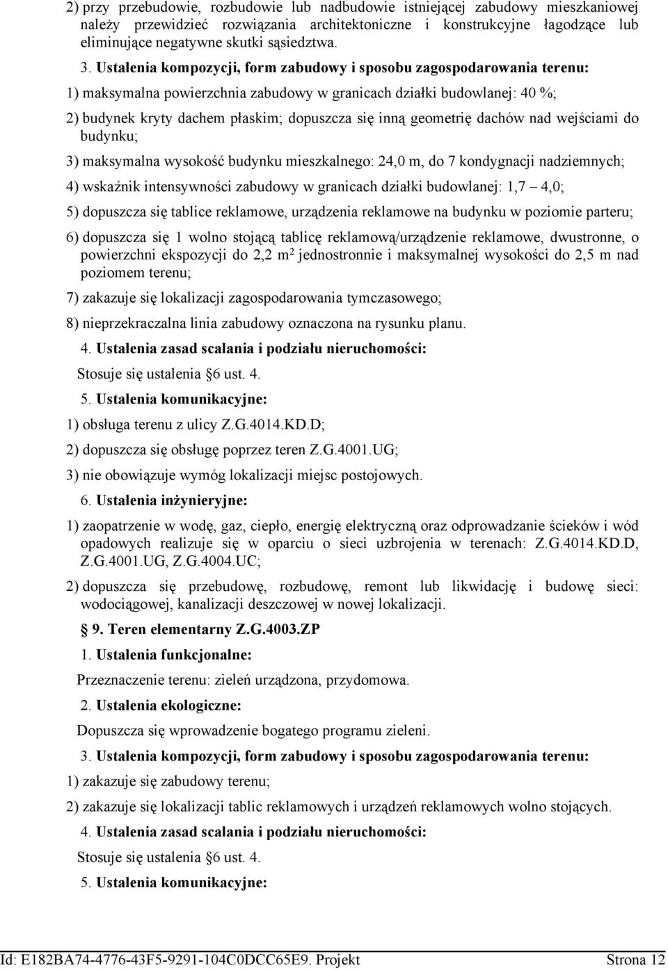 szalno: 24,0, do 7 ondynaj nadznyh; 4) saźn nnsynoś zaudoy ranah dzał udolanj: 1,7 4,0; 5) dopuszza sę al rlao, urządzna rlao na udynu pozo parru; 6) dopuszza sę 1 olno sojąą alę rlaoą/urządzn rlao,