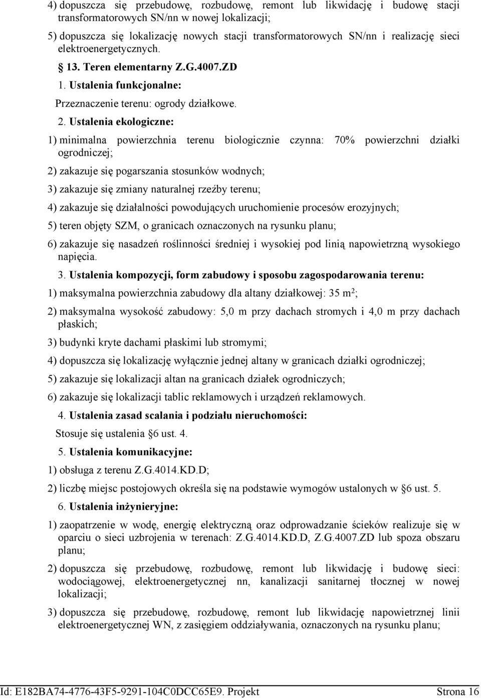 Usalna olozn: 1) nalna porzhna rnu olozn zynna: 70% porzhn dzał orodnzj; 2) zaazuj sę poarszana sosunó odnyh; 3) zaazuj sę zany nauralnj rzźy rnu; 4) zaazuj sę dzałalnoś poodująyh uruhon prosó