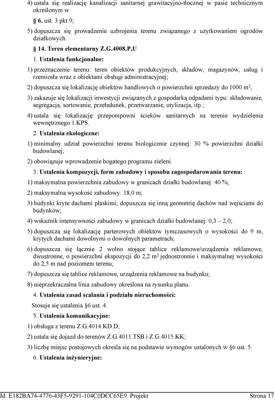 zązanyh z ospodarą odpada ypu: sładoan, sraja, soroan, przładun, przarzan, uylzaja, p.; 4) usala sę loalzaję przpopon śó sanarnyh na rn ydzlna nęrzno 1.KPS. 2.